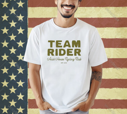 Official Team Rider Acid House Cycling Club Est 2021 T-shirt