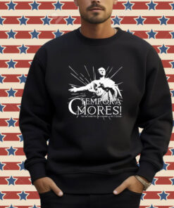 Official Tempora Mores Oh The Times Oh The Customs Mt Cicero T-shirt