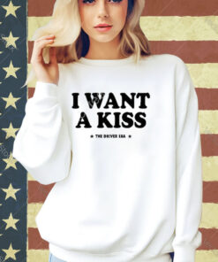 Official The Driver Era I Want A Kiss T-Shirt