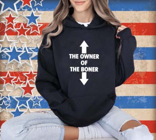 Official The Owner Is Of The Boner Is Down 2024 T-shirt