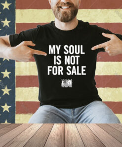 Official The Truth Twins #godwins My Soul Is Not For Sale T-Shirt