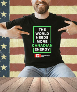 Official The World Needs More Canadian Lng T-Shirt