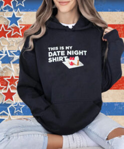 Official This Is My Date Night Cake T-shirt