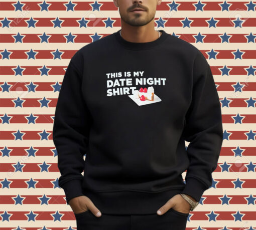 Official This Is My Date Night Cake T-shirt