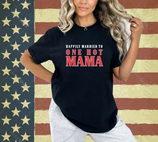 Official Trace Adkins Married To One Hot Mama T-Shirt