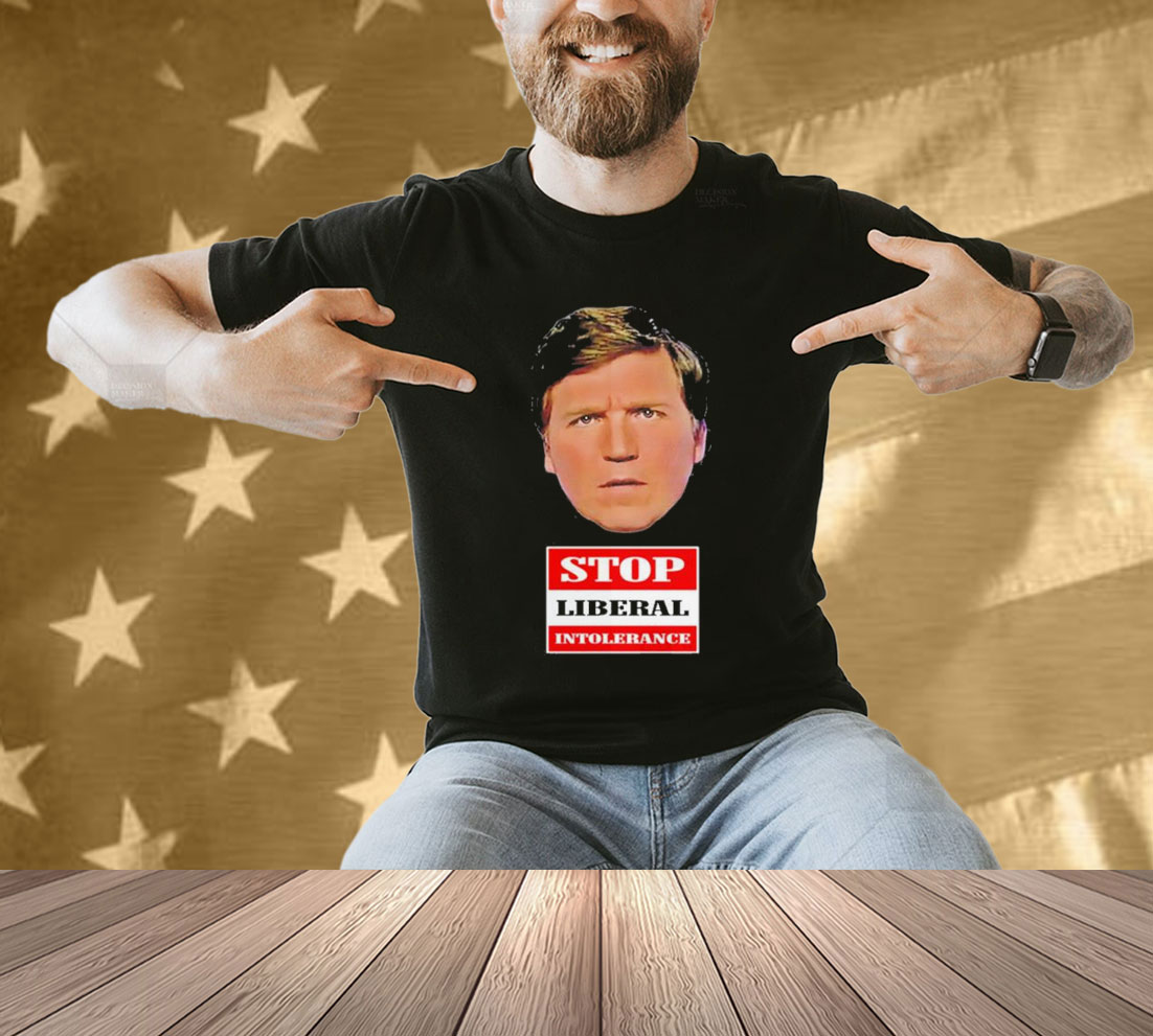 Official Trump Supporter Wearing Tucker Carlson Stop Liberal Intolerance T-Shirt