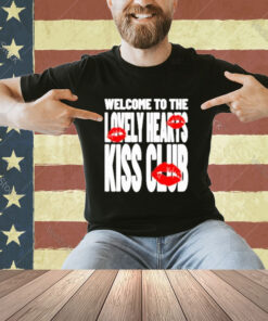 Official Welcome To The Lovely Heart Kiss Club T-Shirt