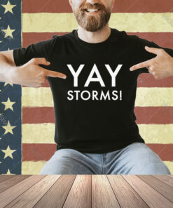 Official Yay Storms Shirt