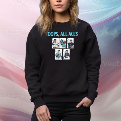 Oops, All Aces Hoodie TShirts