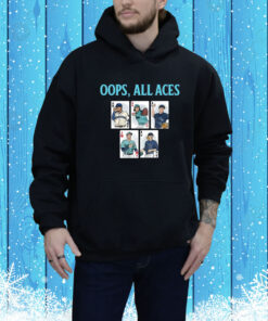 Oops, All Aces Hoodie Shirt