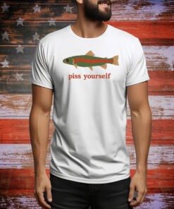 Piss Yourself Fish Hoodie TShirts