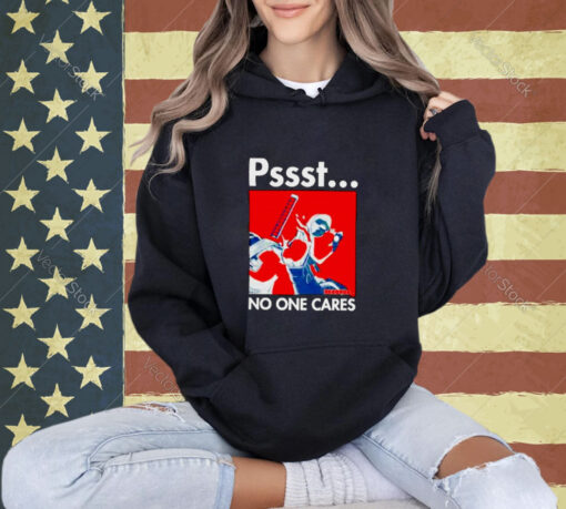 Pssst No One Cares Deadpool T-Shirt