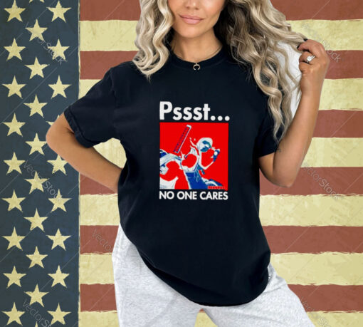 Pssst No One Cares Deadpool T-Shirt