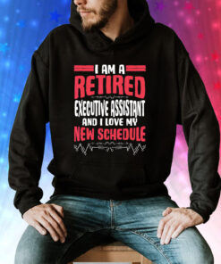 Offical Retirement I’m A Retired Executive Assistant Hoodie