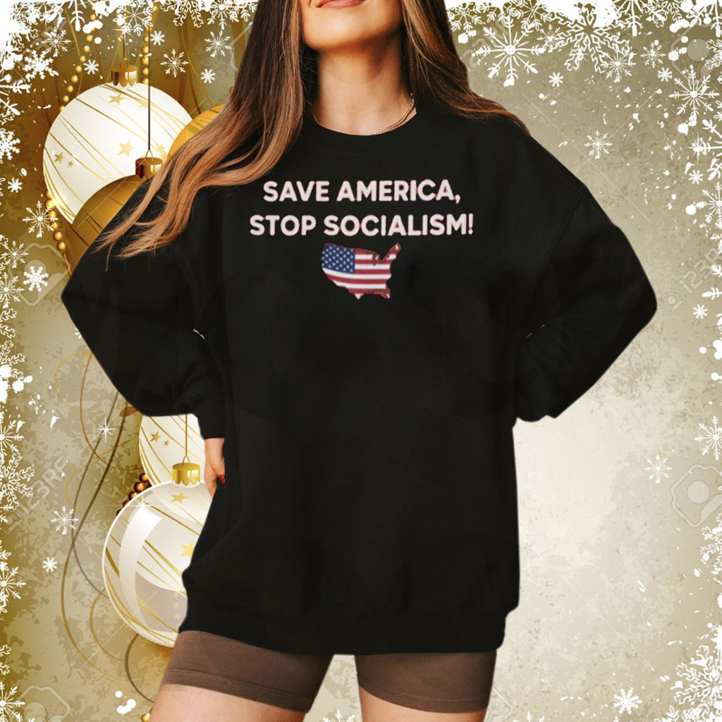 Official Save America Stop Socialism Sweatshirt