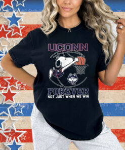 Snoopy Uconn Forever Not Just When We Win T-Shirt