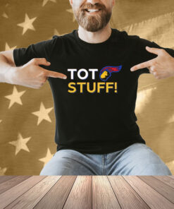 TOT-Tastic Stuff T-shirt