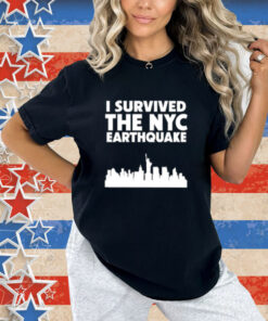 Thevulgarchef I Survived The Nyc Earthquake 2024 T-Shirt