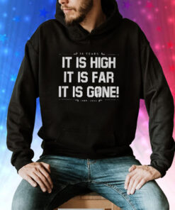 Merch Yankees It Is High It Is Far It Is Gone Tee Shirts