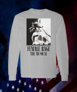 Taylor Swift Tour Female Rage The Musical Shirt