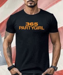 365 Partygirl Shirt