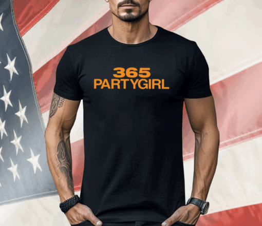 365 Partygirl Shirt