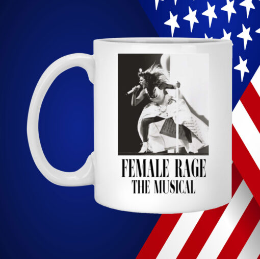 Taylor Swift Tour Female Rage The Musical White Mug