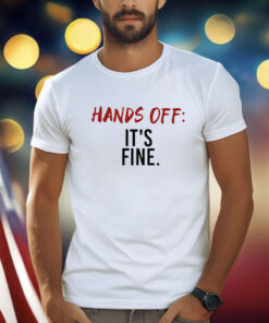 Serenay Sarıkaya Hands Off It’s Fine T-Shirt