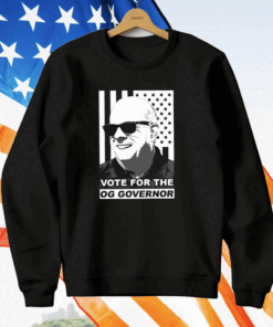 Vote For The Og Governor T-Shirt