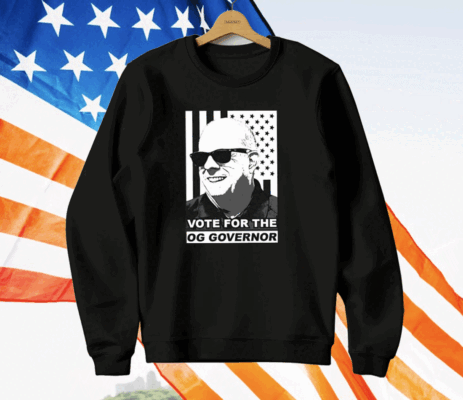 Vote For The Og Governor T-Shirt