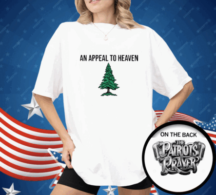 An Appeal To Heaven Shirt