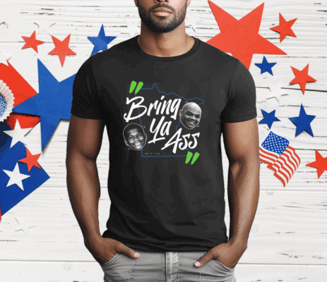 Anthony Edwards To Charles Barkley Bring Ya Ass T-Shirt