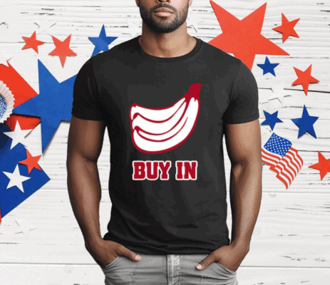 Bananas Buy In T-Shirt