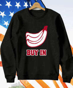 Bananas Buy In T-Shirt