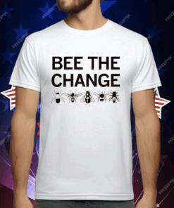 Bee the change T-Shirt