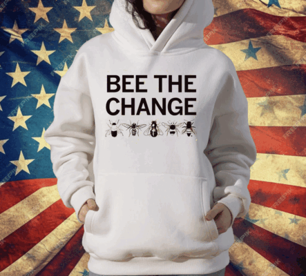 Bee the change T-Shirt