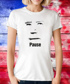 Biden Pause Shirts
