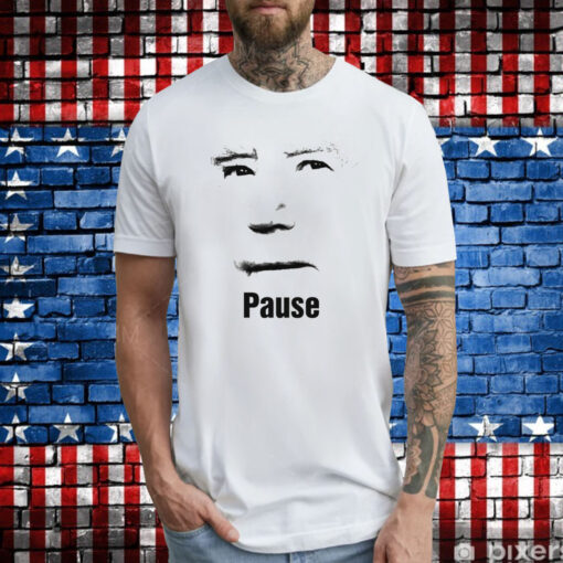 Biden Pause Tee Shirt