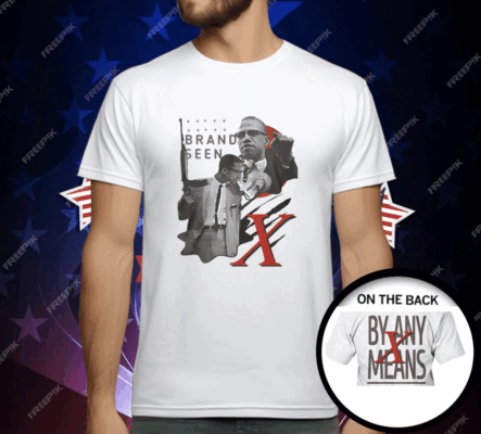 Brand Seen Malcom X By Any Means T-Shirt