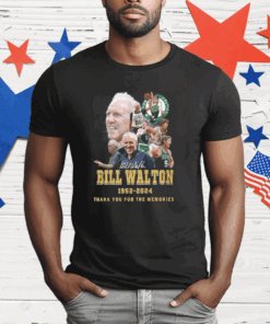 Celtics Bill Walton 1952-2024 Thank You For The Memories T-Shirt