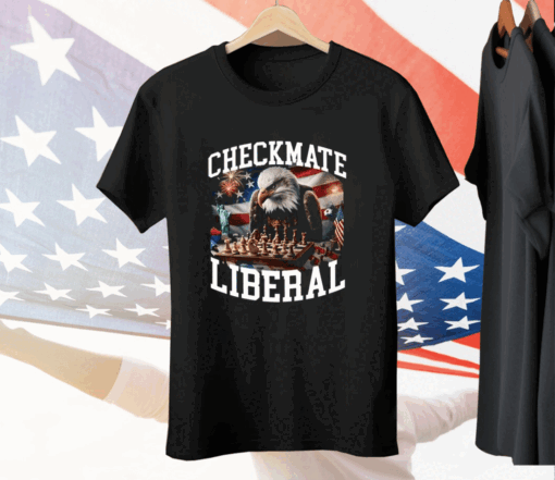 Checkmate Liberal Tee Shirt