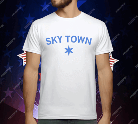 Chicago is Sky Town T-Shirt