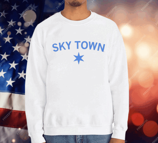 Chicago is Sky Town T-Shirt