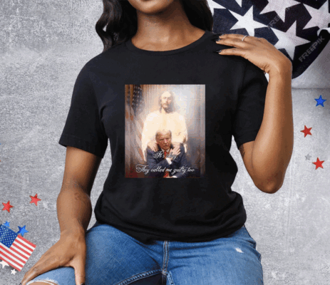 Donald Trump Jesus It’s Okay They Called Me Guilty Too Tee Shirt