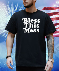 Etan Thomas Bless This Mess Shirt