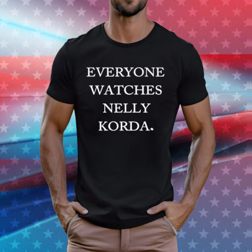 Everyone Watches Nelly Korda Tee Shirt