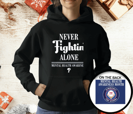 [Front + Back] Philly Never Fightin’ Alone Mental Health Awareness Ladies Boyfriend T-Shirt