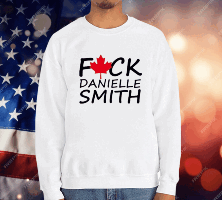 Fuck Danielle Smith T-Shirt