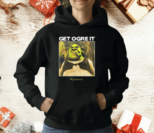 Get Ogre It Shrek T-Shirt