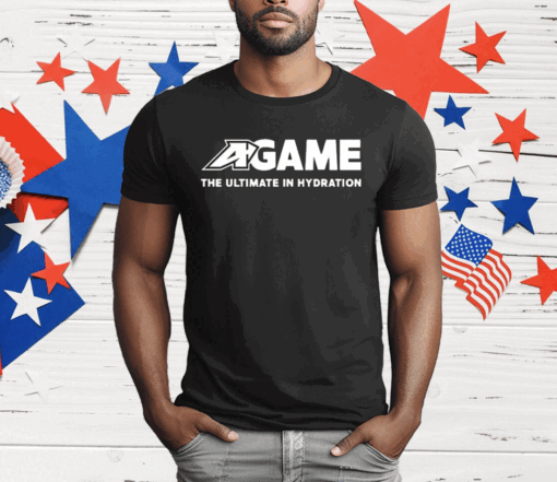 Getcha Swaller A-Game The Ultimate In Hydration T-Shirt